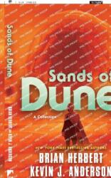 Sands of Dune: Novellas from the Worlds of Dune - Kevin J. Anderson (ISBN: 9781250805683)