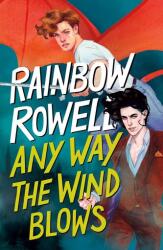 Any Way the Wind Blows (ISBN: 9781250254351)