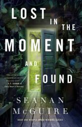 Lost in the Moment and Found (ISBN: 9781250213631)