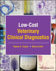 Low-Cost Veterinary Clinical Diagnostics - Sharon Dial (ISBN: 9781119714507)