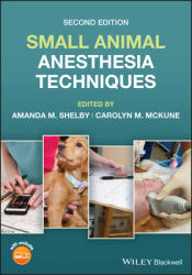 Small Animal Anesthesia Techniques (ISBN: 9781119710820)