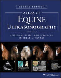 Atlas of Equine Ultrasonography - Kristina G. Lu, Michele L. Frazer (ISBN: 9781119514725)
