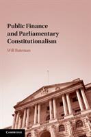 Public Finance and Parliamentary Constitutionalism (ISBN: 9781108746861)