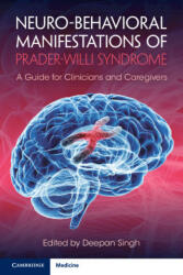 Neuro-behavioral Manifestations of Prader-Willi Syndrome - Deepan Singh (ISBN: 9781108814393)