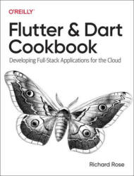 Flutter and Dart Cookbook (ISBN: 9781098119515)