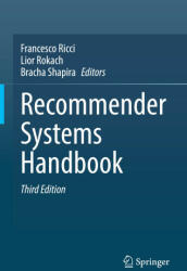 Recommender Systems Handbook - Bracha Shapira, Lior Rokach (ISBN: 9781071621967)