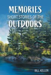 Memories - Short Stories of the Outdoors (ISBN: 9781039139671)