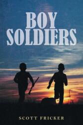 Boy Soldiers (ISBN: 9781039120457)