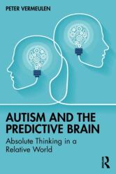 Autism and The Predictive Brain (ISBN: 9781032358970)