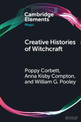 Creative Histories of Witchcraft: France 1790-1940 (ISBN: 9781009221030)