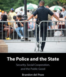 The Police and the State: Security Social Cooperation and the Public Good (ISBN: 9781009215411)