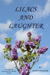 Lilacs and Laughter (ISBN: 9780999126004)