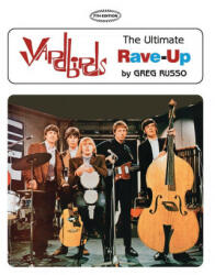 Yardbirds: The Ultimate Rave-Up (ISBN: 9780998355092)