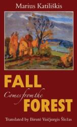 Fall Comes from the Forest (ISBN: 9780996630498)
