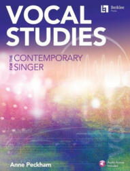 Vocal Studies for the Contemporary Singer - Book with Online Audio by Anne Peckham (ISBN: 9780876392164)