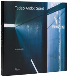 Tadao Ando: Spirit (ISBN: 9780847872985)