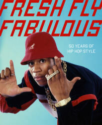 Fresh Fly Fabulous - Elena Romero, Slick Rick (ISBN: 9780847899319)