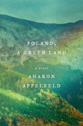 Poland, a Green Land - Stuart Schoffman (ISBN: 9780805243611)