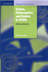Graham Crookes: Values, Philosophies, and Beliefs in Tesol: Making a Statement (2007)