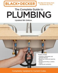 Black and Decker The Complete Guide to Plumbing 8th Edition - Chris Peterson (ISBN: 9780760381144)
