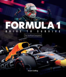 Formula 1 Drive to Survive Unofficial Companion (ISBN: 9780760380673)