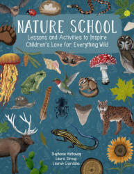 Nature School - Stephanie Hathaway, Laura Stroup (ISBN: 9780760378359)