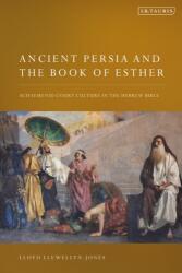 Persia antică și Cartea Esterei (ISBN: 9780755603022)