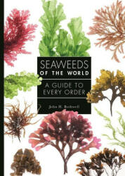 Seaweeds of the World - John Bothwell (ISBN: 9780691228549)