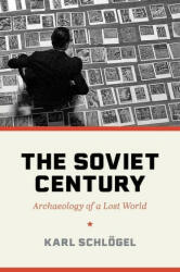 Soviet Century - Karl Schlögel, Rodney Livingstone (ISBN: 9780691183749)
