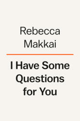 I Have Some Questions for You (ISBN: 9780593490143)
