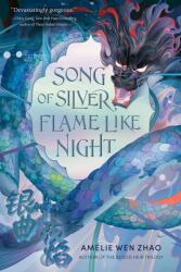 Song of Silver, Flame Like Night - ZHAO AMELIE WEN (ISBN: 9780593487501)