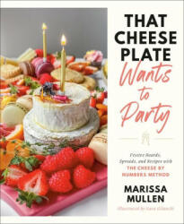 That Cheese Plate Wants to Party - Sara Gilanchi (ISBN: 9780593446683)