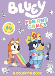 Bluey: Fun and Games: A Coloring Book - PENGUIN YR LICENSES (ISBN: 9780593658406)