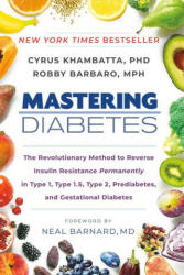 Mastering Diabetes - Robby Barbaro, Neal Barnard (ISBN: 9780593542040)