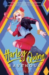 Harley Quinn: Ravenous (ISBN: 9780593429907)