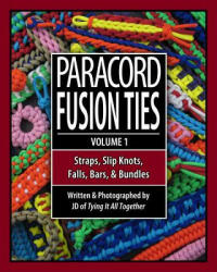 Paracord Fusion Ties - J D Lenzen (ISBN: 9780985557805)