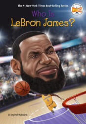 Who Is LeBron James? - Who Hq, Stephen Marchesi (ISBN: 9780593387443)
