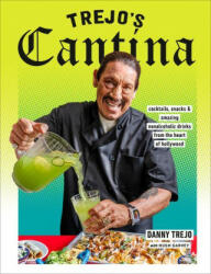 Trejo's Cantina - Hugh Garvey (ISBN: 9780593235485)