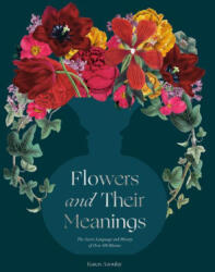 Flowers and Their Meanings - AZOULAY KAREN (ISBN: 9780593234679)