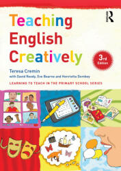 Teaching English Creatively - Cremin, Teresa (ISBN: 9780367518387)