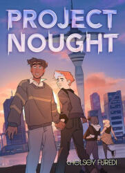 Project Nought - Chelsey Furedi (ISBN: 9780358381686)