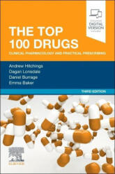 Top 100 Drugs - Andrew Hitchings, Dagan Lonsdale, Daniel Burrage, Emma Baker (ISBN: 9780323834452)