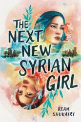 The Next New Syrian Girl (ISBN: 9780316432634)