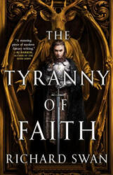 The Tyranny of Faith (ISBN: 9780316361682)