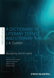 Dictionary of Literary Terms and Literary Theory 5e - J A Cuddon (2013)