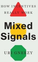 Mixed Signals - Uri Gneezy (ISBN: 9780300255539)