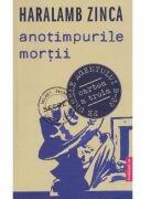 Anotimpurile mortii - Haralamb Zinca (ISBN: 9786060980193)