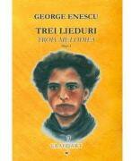 Trei lieduri pe versuri de J. Lemaitre si S. Prudhomme op. 4 - George Enescu (ISBN: 9790694920531)