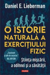 O istorie naturală a exercițiului fizic (ISBN: 9789734690428)
