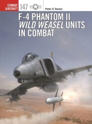 F-4 Phantom II: Unități Wild Weasel în luptă (ISBN: 9781472854568)